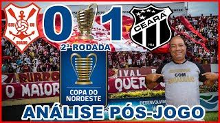 SERGIPE 0X1 CEARÁ ANÁLISE PÓS JOGO COPA DO NORDESTE 2022 2ª RODADA by