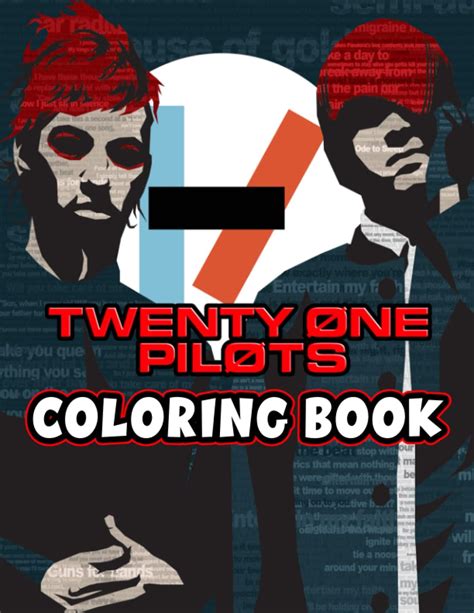 Twenty One Pilots Coloring Book A Fabulous Coloring Book For Fans Of All Ages With Several