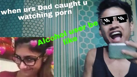 When Your Dad Caught You Watching Porn Alcohol User Funny Video Northeast Comedy YouTube