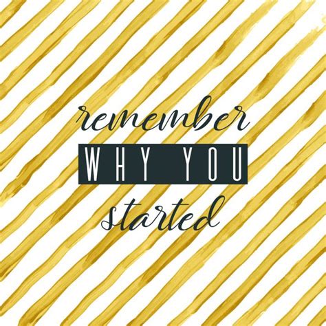 Remember Why You Started New Motivational Posterinspirational Poster