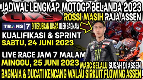 Jadwal Motogp Belanda Rossi Raja Assen Diteruskan Oleh Bagnaia