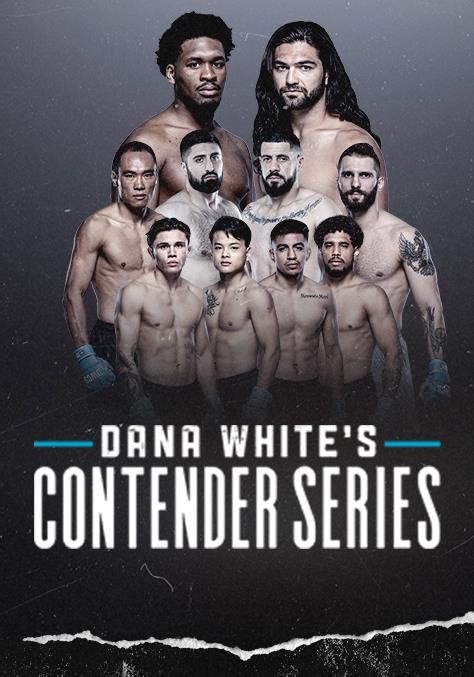 Watch Dana Whites Contender Series In Streaming Online 1 Starz On