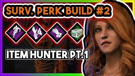 Dbd Survivor Perk Build Gameplay [dead By Daylight Perk Build Item