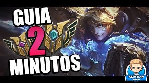 COMO JUGAR EZREAL EN 2 MINUTOS GUIA S11 GUIA DE EZREAL COMBOS