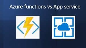 Azure Function Vs App Service Azure Lessons