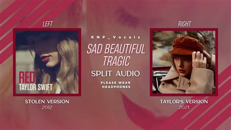 Taylor Swift Sad Beautiful Tragic Stolen Vs Taylor S Version Split Audio Youtube Music