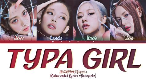 Blackpinktypagirllyrics블랙핑크typagirl가사colorcodedlyrics