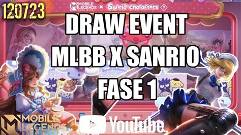 DRAW EVENT MLBB X SANRIO Fase 1 Mobile Legends YouTube