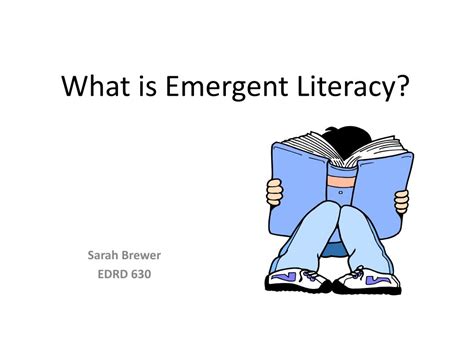 Ppt What Is Emergent Literacy Powerpoint Presentation Free Download