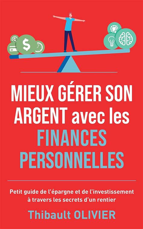 Mieux Gérer Son Argent Avec Les Finances Personnelles Petit Guide De L