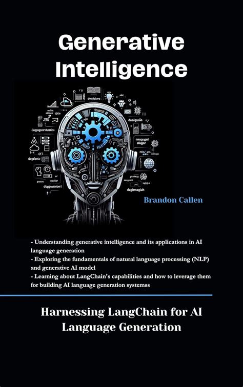 Generative Intelligence Harnessing Langchain For Ai Language