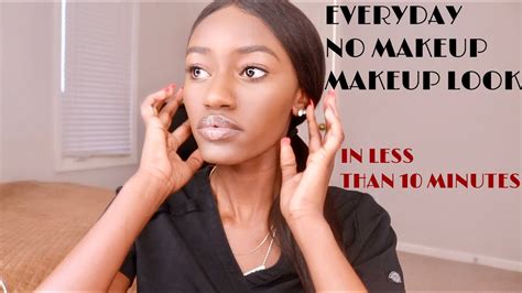 Quick Simple Everyday No Makeup Makeup Look In Less Than 10 Minutes