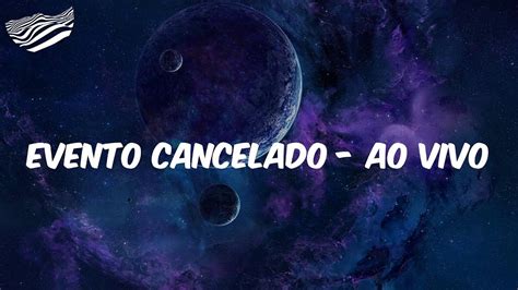 Letra Henrique Juliano Evento Cancelado Ao Vivo Youtube