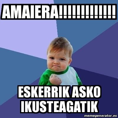 Meme Bebe Exitoso Amaiera Eskerrik Asko Ikusteagatik