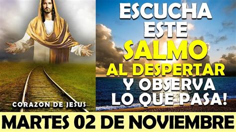 Oraci N De La Ma Ana De Hoy Martes De Noviembre Escucha Este Salmo