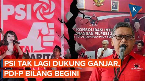 PDI P Tanggapi Pencabutan Dukungan PSI Untuk Ganjar YouTube