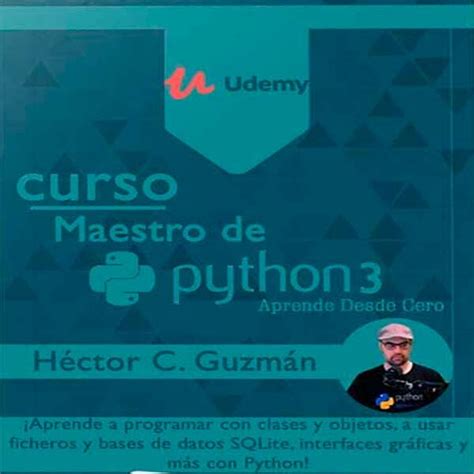 Curso Maestro De Python 3 Aprende Desde Cero Cursos Baratos