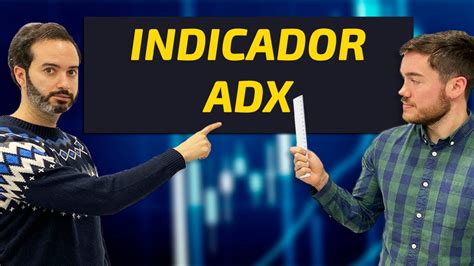 Cómo funciona el Indicador ADX Indicador de TENDENCIA Escuela