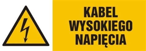 Kabel wysokiego napięcia Tabliczka informacyjna Znaki BHP Znaki