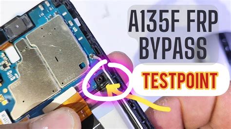 Samsung A135f Frp Bypass Test Point All Binary NBKomputer