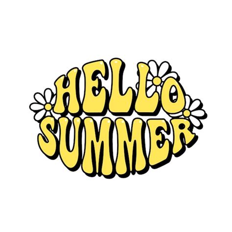 Premium Vector Hello Summer Text With Daisy Flowers Groovy Aesthetic