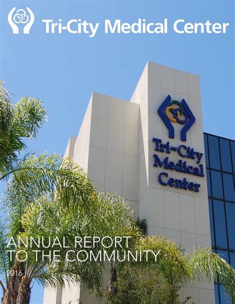 2016 Annual Report To The Community By Tri City Medical Center Issuu