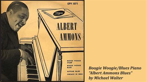 Boogie Woogie Blues Piano Albert Ammons Blues By Michael Walter