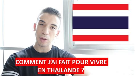 Comment Jai Fait Pour Vivre En ThaÏlande 🇹🇭 Youtube