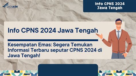 Info Cpns Jawa Tengah Kesempatan Emas Segera Temukan Informasi