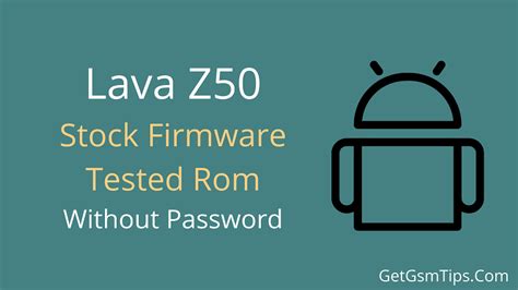 Lava Z50 Flash File Tested Rom Without Password Get Gsm Tips