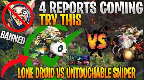 Lone Druid Vs Untouchable Sniper Youtube