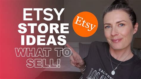 WHAT TO SELL ON ETSY Products That Will Make Sales Today Start An