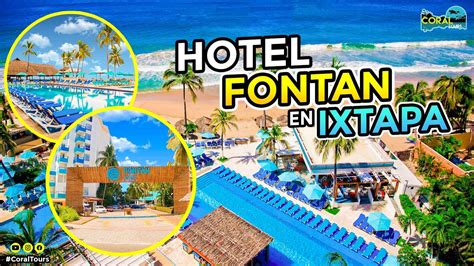 Hotel Fontan Ixtapa 🌴🏊 ¿qué Incluye 🤿 Youtube