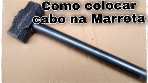 Como Colocar Cabo Na Marreta 33 YouTube