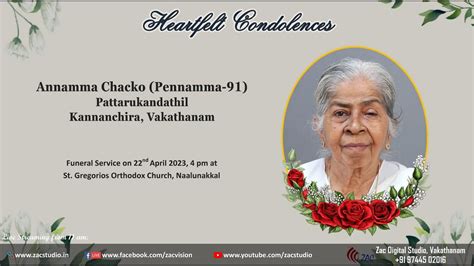 Funeral Service Live Streaming Of Annamma Chacko Pennamma 91