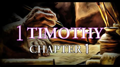 1 Timothy Chapter 1 Youtube