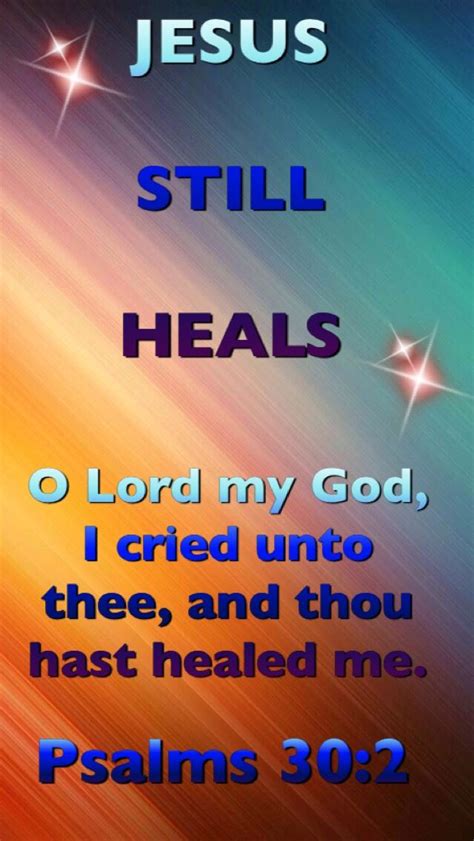 O Lord My God I Cried Unto Thee And Thou Hast Healed Me Psalms 30 2