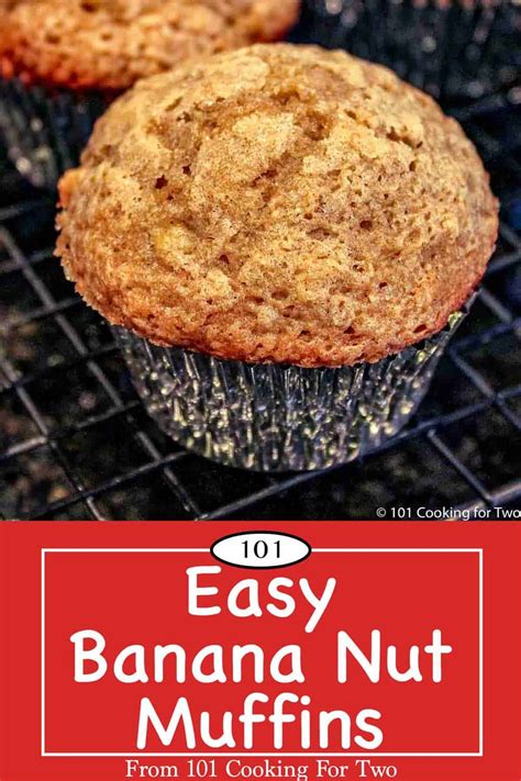 Easy Banana Nut Muffins 101 Cooking For Two