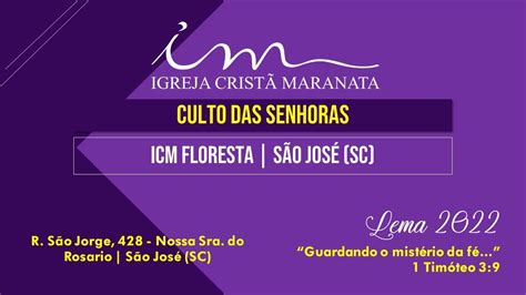 Culto De Senhoras Icm Floresta Youtube