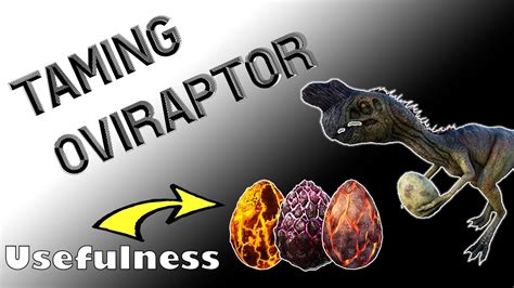 How To Tame Oviraptor Ark Oviraptor Abilities Oviraptor Guide Ark