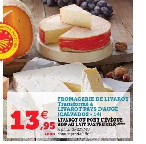 Promo Livarot Ou Pont L évêque Aop Au Lait Pasteurisé chez Hyper U