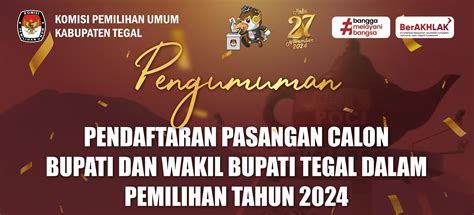 Pendaftaran Pasangan Calon Bupati Dan Wakil Bupati Tegal Segera Dibuka