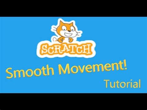 Smooth Movement In Scratch Tutorial Youtube