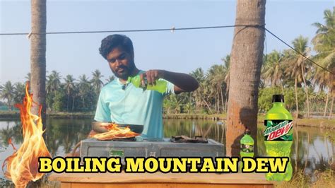 Boiling Mountain Dew Telugu Experiment Video Youtube