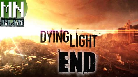 Dying Light Gameplay Walkthrough Part 41 End Youtube