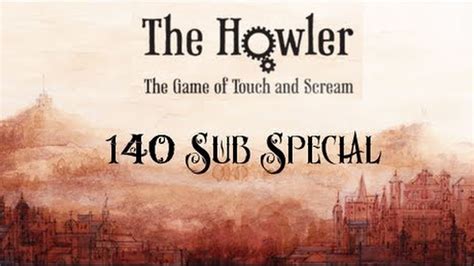 Sub Special The Howler Ze Piewem Na Ustach Gra Sterowana