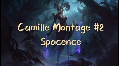 League Of Legends Camille Mini Montage 2 Youtube