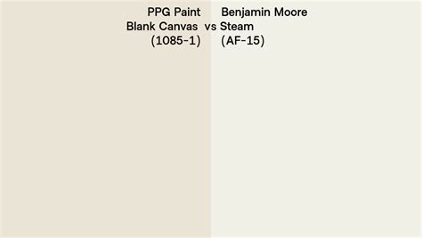 PPG Paint Blank Canvas 1085 1 Vs Benjamin Moore Steam AF 15 Side By