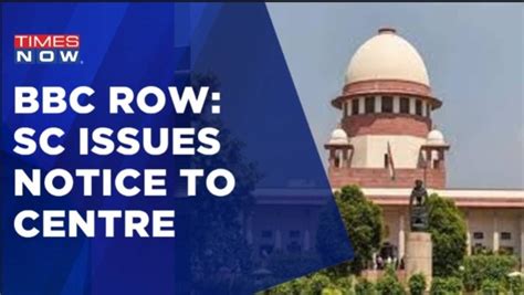 Bbc Documentary Row Supreme Court Issues Notice To Centre On Pleas