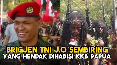 Jenderal Kopassus Brigjen Tni J O Sembiring Danrem Pwy Yang Hendak